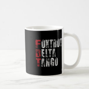 Mug Foxtrots Delta Tangos Drôle Foxtrots Delta Tangos
