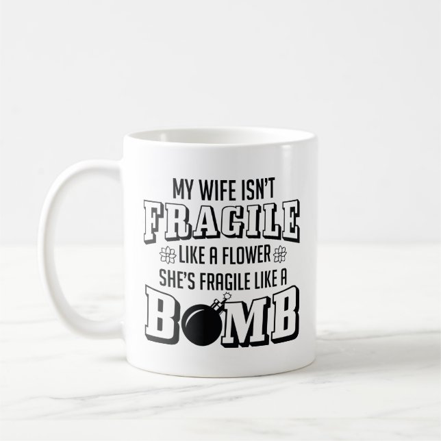 Mug Fragile Comme Une Bombe (Gauche)