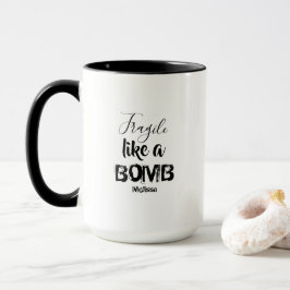 Mug Fragile comme une bombe des femmes Citation inspir