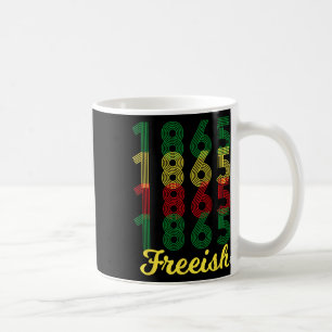 Mug Freeish depuis 1865 African American Black Pride 1