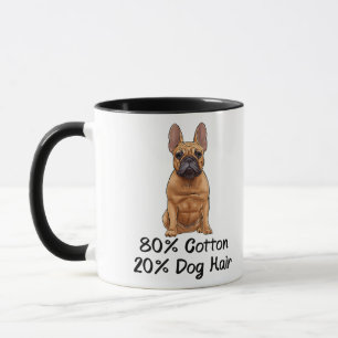Mug French Bulldog 80% Coton 20% Chien Cheveux Françai