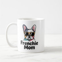 Frenchie Mom French Bulldog Sunglasses Funny Coffe