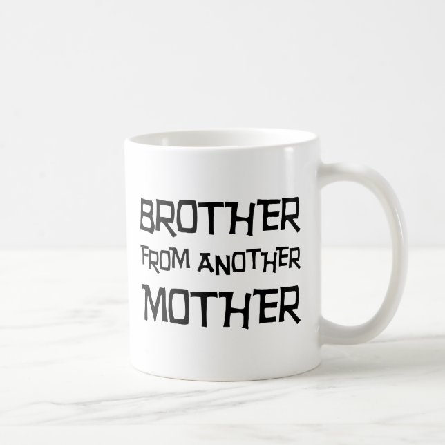 Mug Frère d'une autre mère (Droite)