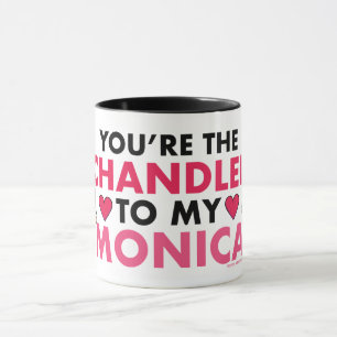 Mug FRIENDS™   Tu es le Chandler à ma Monica