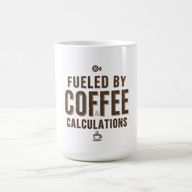 Mug Fueled by Coffee & Calculations (Centre)