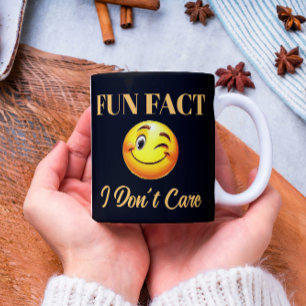 Mug Fun Fun Fact Drôle Je ne m'en soucie pas