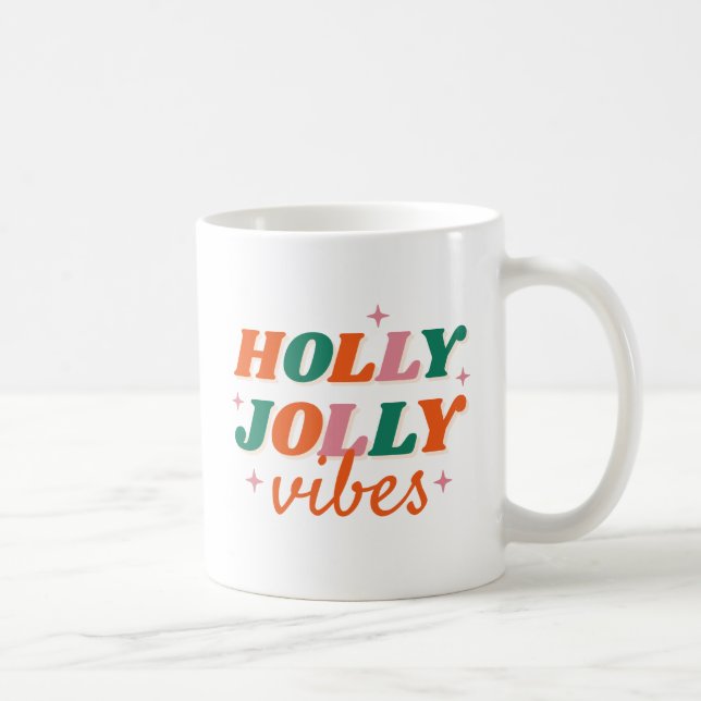 Mug Fun Holly Jolly Vibes Design de Noël (Droite)