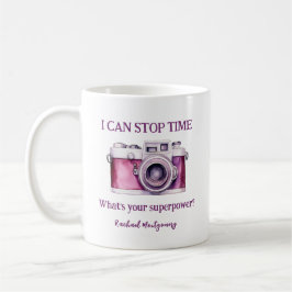Mug Fun Je peux arrêter Time Pink Photographer