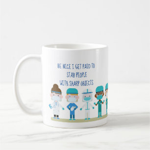 Mug Fun Nurse Doctor Stab Personnes Sharp Objets Citat