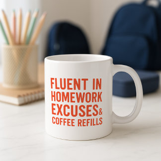 Mug Fun Parents Mug; Fluent in Homework Excuses