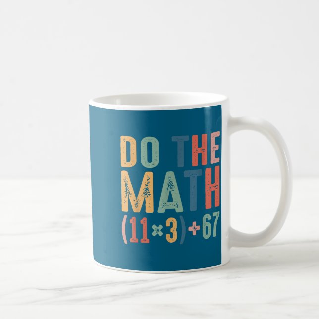 Mug Funny 100 Days School Math Equation Do The Math 10 (Droite)