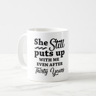 Mug Funny 30ème anniversaire de Mariage