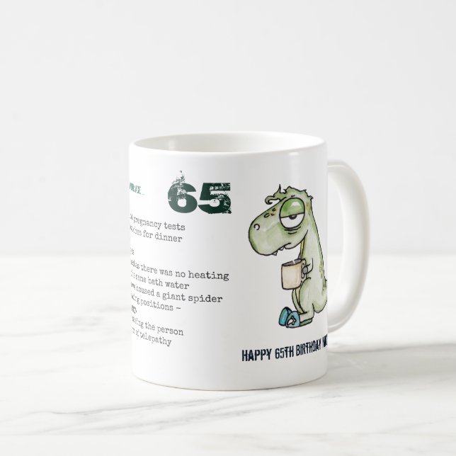 Mug Funny 65e Personnalisé 'Quand j'étais ton âge' Din (Devant droit)