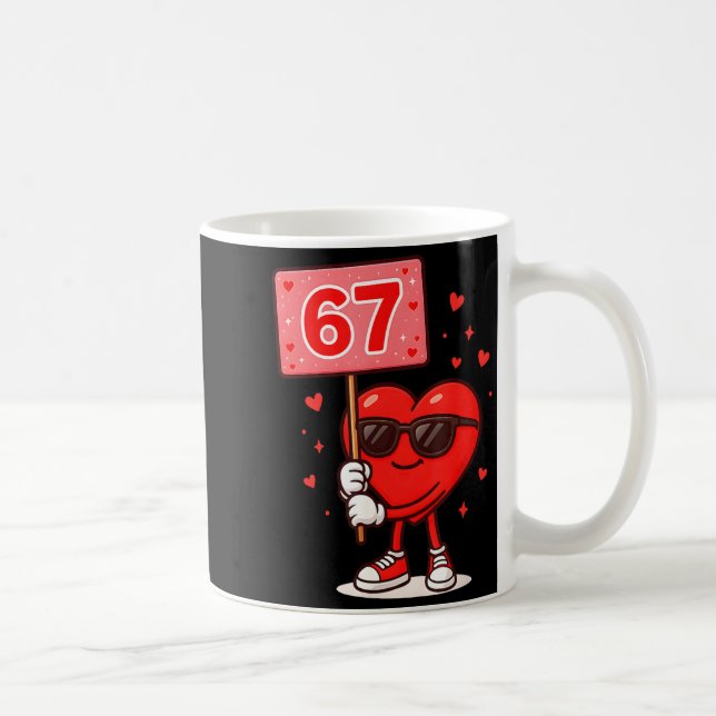 Mug Funny 67 Meme Cute Valentine Six Seven Love Humor  (Droite)