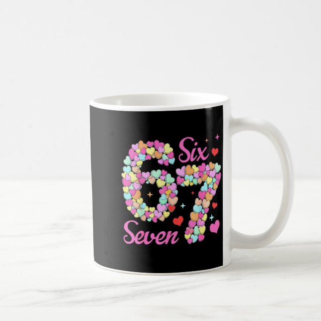 Mug Funny 67 Valentine Six Seven Candy Heart 6 7 Meme  (Droite)