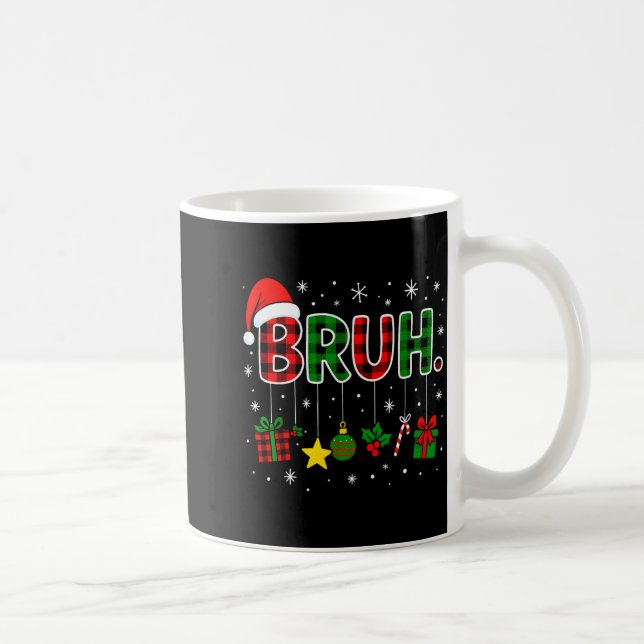 Mug Funny Bruh Red Green Plaid Christmas Pajamas Teens (Droite)