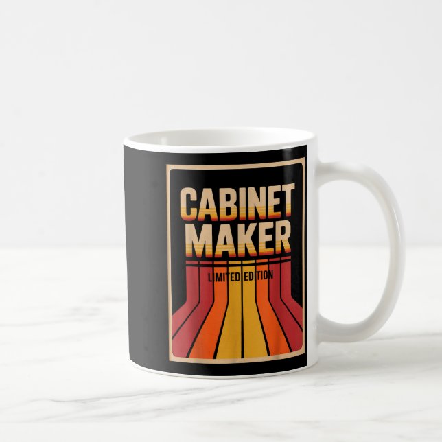 Mug Funny Cabinet Maker Limited Edition Woodworking Hu (Droite)