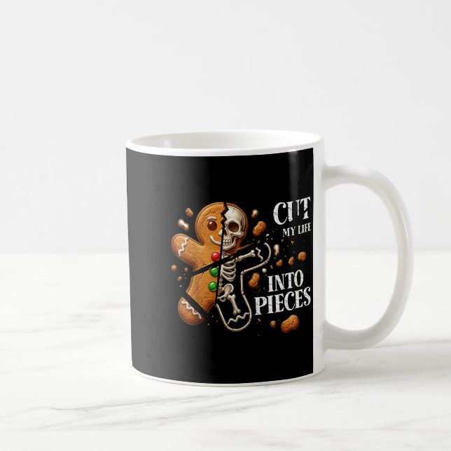 Mug Funny Christmas Cut My Life Into Eces Gingerbread  (Droite)