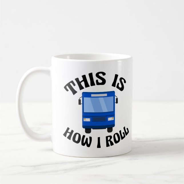 Mug Funny City Bus Driver C'est comme ça que je roule (Gauche)