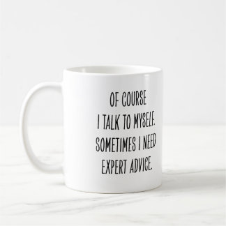 Mug Funny Coworker Expert Advice Talk to Myself