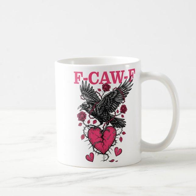 Mug Funny Crow F-caw-f Valentines Day Black Bird Fcawf (Droite)