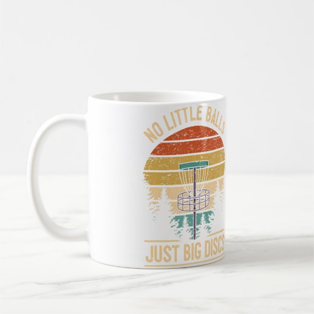 Mug Funny Disc Golf Player Joke I No Little Balls Just (Gauche)