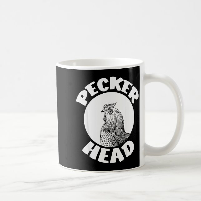 Mug Funny Don't Be A Clucking Pecker Head Chicken Farm (Droite)