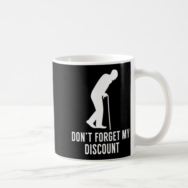 Mug Funny Elderly Gag Gift Senior Citizen Gag - Don't  (Droite)