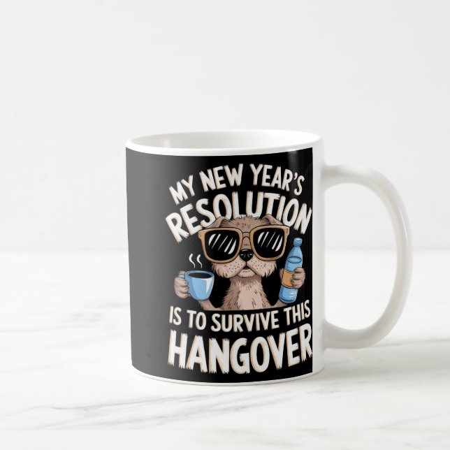 Mug Funny Hangover Survival Dog New Year's Resolution  (Droite)