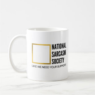 Mug Funny Humour Novelty National Sarcasm Society