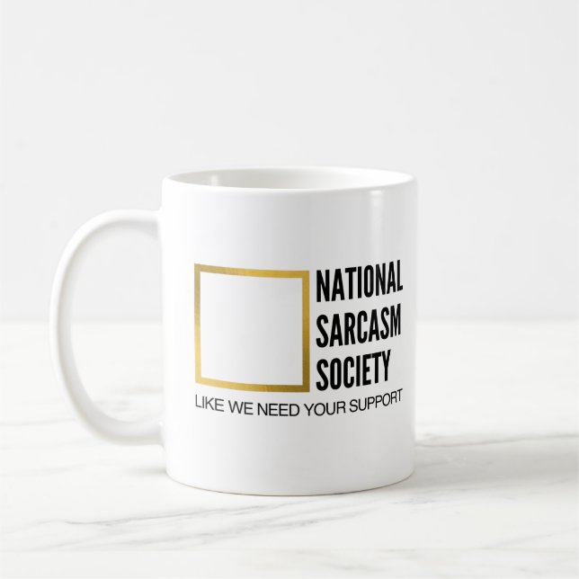 Mug Funny Humour Novelty National Sarcasm Society (Gauche)