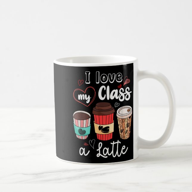 Mug Funny I Love My Cl A Latte Coffee Valentines Day T (Droite)