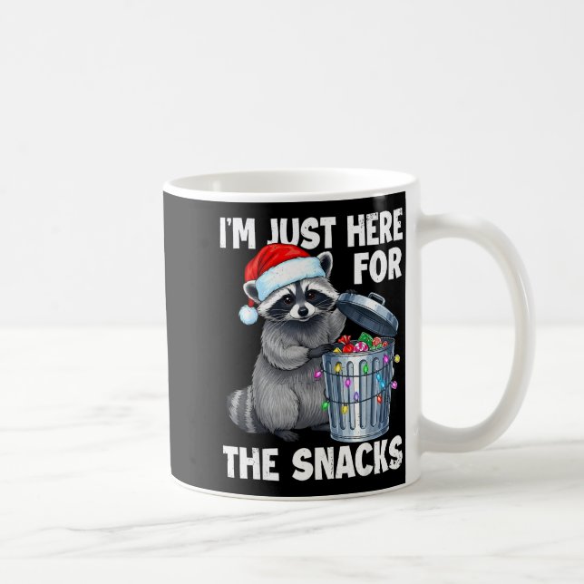 Mug Funny I'm Just Here For The Snacks Raccoon Christm (Droite)