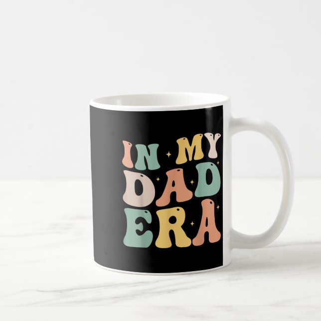 Mug Funny In My Daddy Era Lover Groovy Retro Daddy Fat (Droite)
