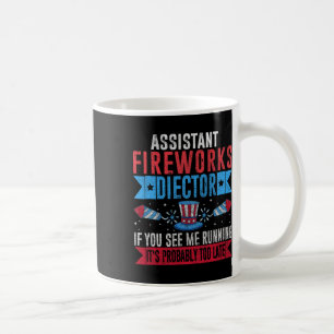 Mug Funny Istant Fireworks Directeur I Run You Run 4th