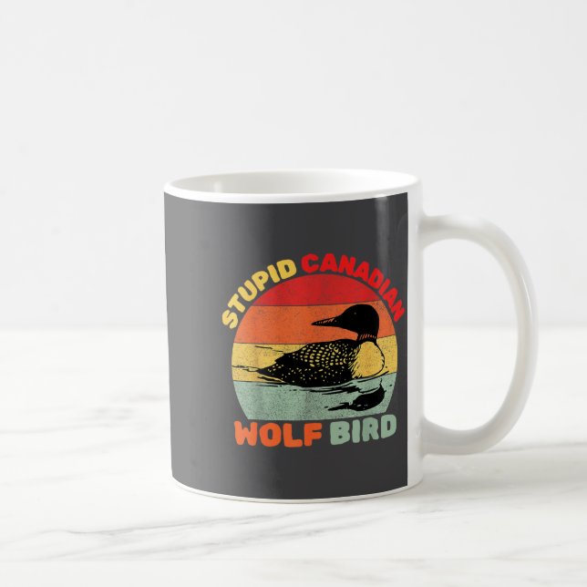 Mug Funny Loon Bird Humor Stud Canadian Wolf Bird  (Droite)