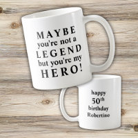 Funny Loving Legend My Hero 50th Birthday