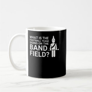 Mug Funny Marching Band Field Funny Clarinet Tuba Drum