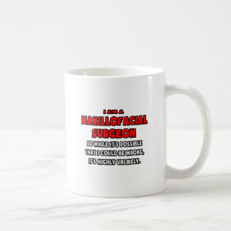 Mug Funny Maxillofacial Chirurgien .. Très improbable