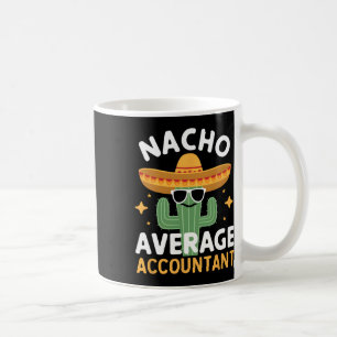 Mug Funny Nacho Comptable Moyen Cinco De Mayo Mexique