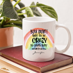 Mug Funny Office Crazy Lieu de travail personnalisé