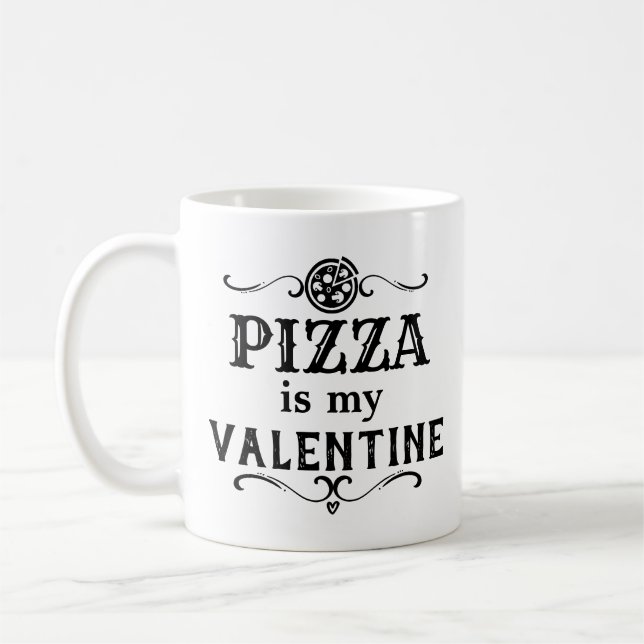 Mug Funny Pizza  est mon Valentin (Gauche)