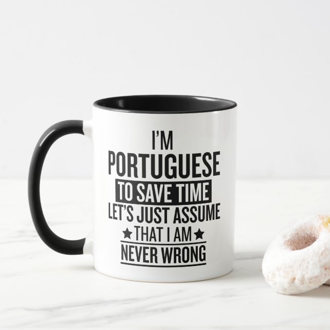 Mug Funny Portuguese Gift Never Wrong Sarcastic (Avec donut)
