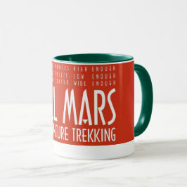 Mug Funny Red White All Mars Trekking Adventure