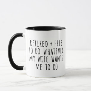 Mug Funny Retraité mari cadeau Drôle retraite