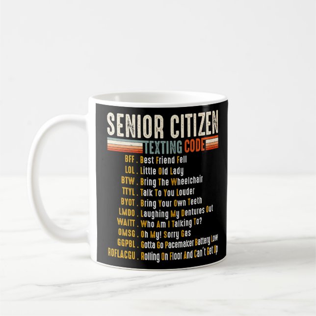 Mug Funny Retro Senior Citizen S Texting Code 4 Elderl (Gauche)