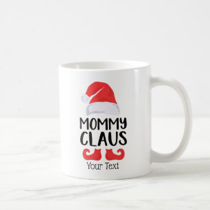 Mug Funny Santa Hat Mommy Claus Noël