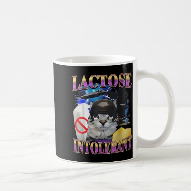 Mug Funny Saying Lactose Intolerant Silly Cat Meme Cat (Droite)