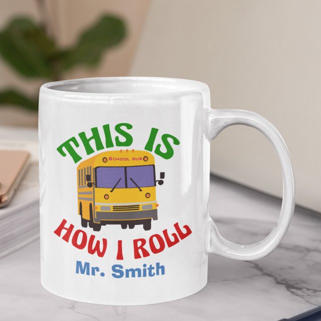 Mug Funny School Bus Driver C'est comme ça que je roul (Créateur téléchargé)