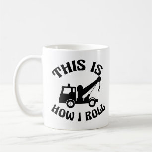 Mug Funny Tow Truck Driver C'est comment je roule